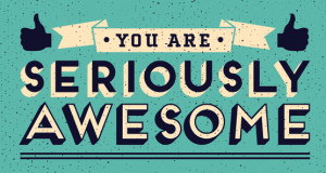 You-Are-Seriously-Awesome